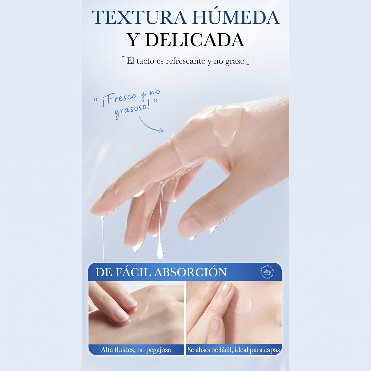 Textura húmeda y ligera del sérum, de fácil absorción